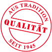 Qualität aus Tradition – seit 1945