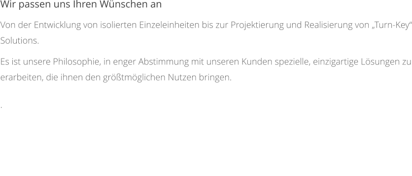 Entwicklung von Einzeleinheiten bis zur Systemrealisierung