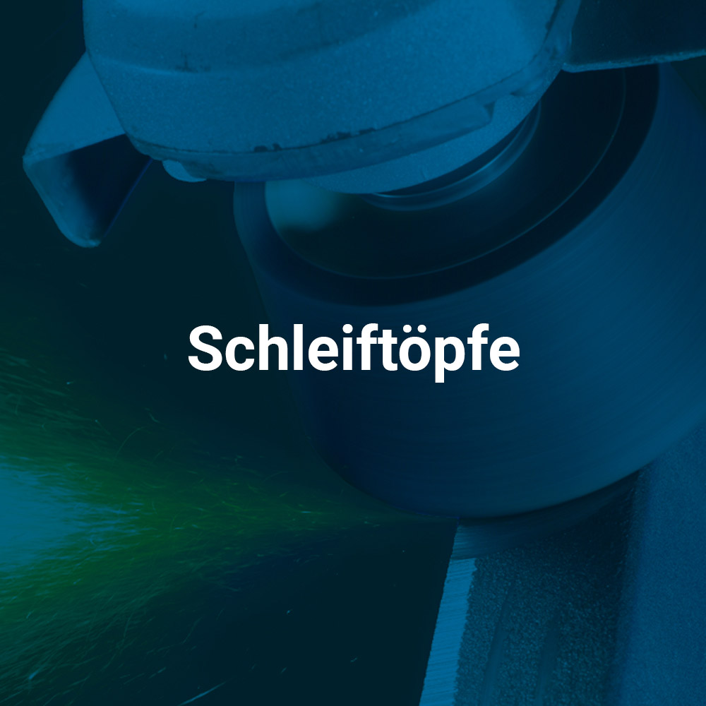 Produktübersicht Schleiftopfe