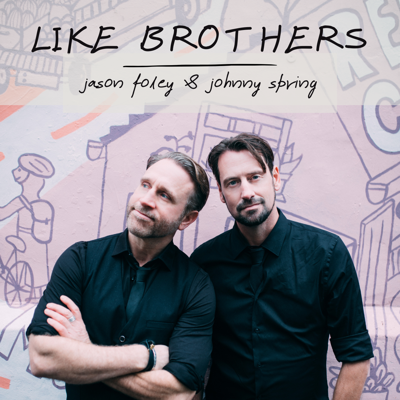 Jason Foley and Johnny Spring - Like Brothers (Release)