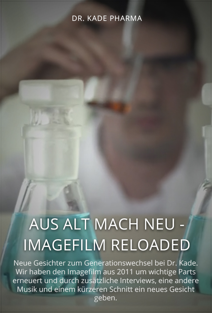 Imagefilm reloaded für Dr. Kade