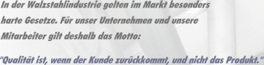Qualitätsanspruch des Unternehmens