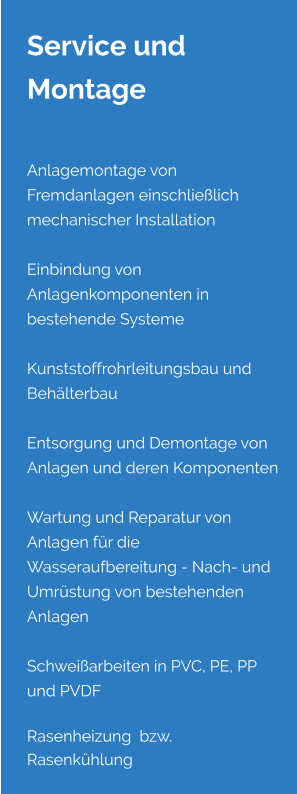 Service und Montage