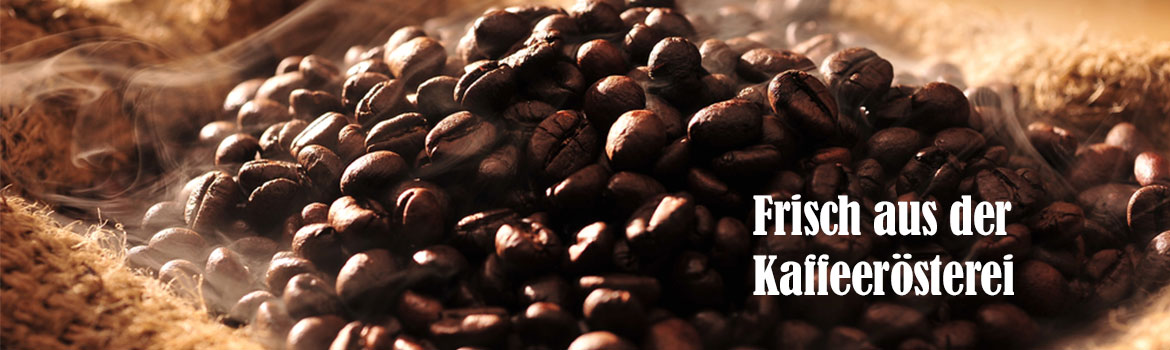 Frisch geröstete Kaffeebohnen
