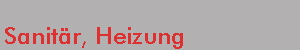Gewerk Sanitär, Heizung