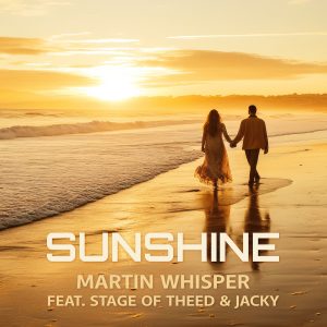 Martin Whisper feat. Stage of Theed & Jacky – Sunshine