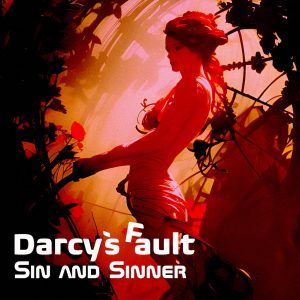 Darcy’s Fault – Sin and Sinner