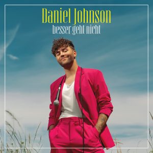 Daniel Johnson – Besser geht nicht