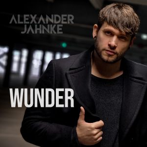 Alexander Jahnke – Wunder