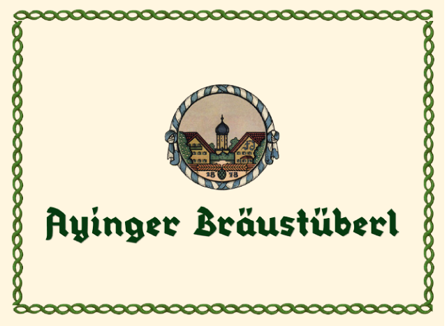 Standort Ayinger Bräustüberl