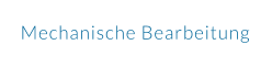 Mechanische Bearbeitung von Kunststoffen