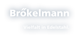 Brökelmann – Fertigung