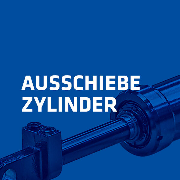 Ausschiebezylinder