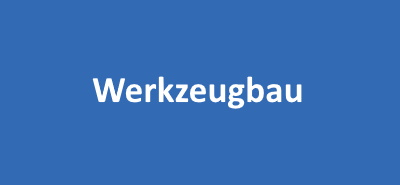 Werkzeugbau