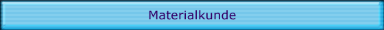 Materialkunde