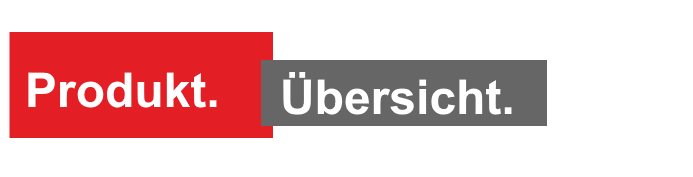 Produktübersicht