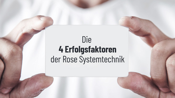 Success factors of ROSE Systemtechnik