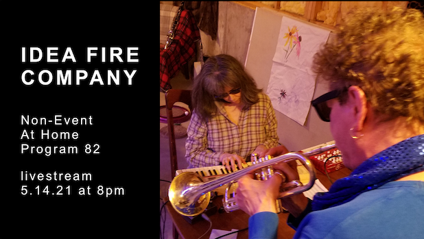 Idea Fire Company – Non-Event At Home: Program 82