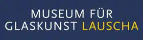 Museum für Glaskunst Lauscha