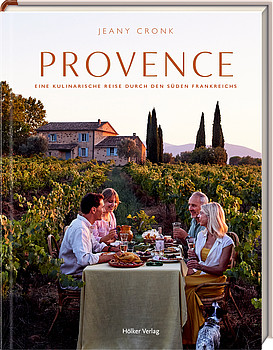 Provence – Eine kulinarische Reise durch den Süden Frankreichs