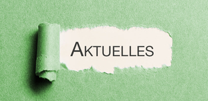 Aktuelles aus dem Unternehmen
