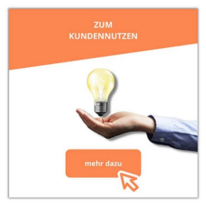 Kundennutzen und Planungshilfen