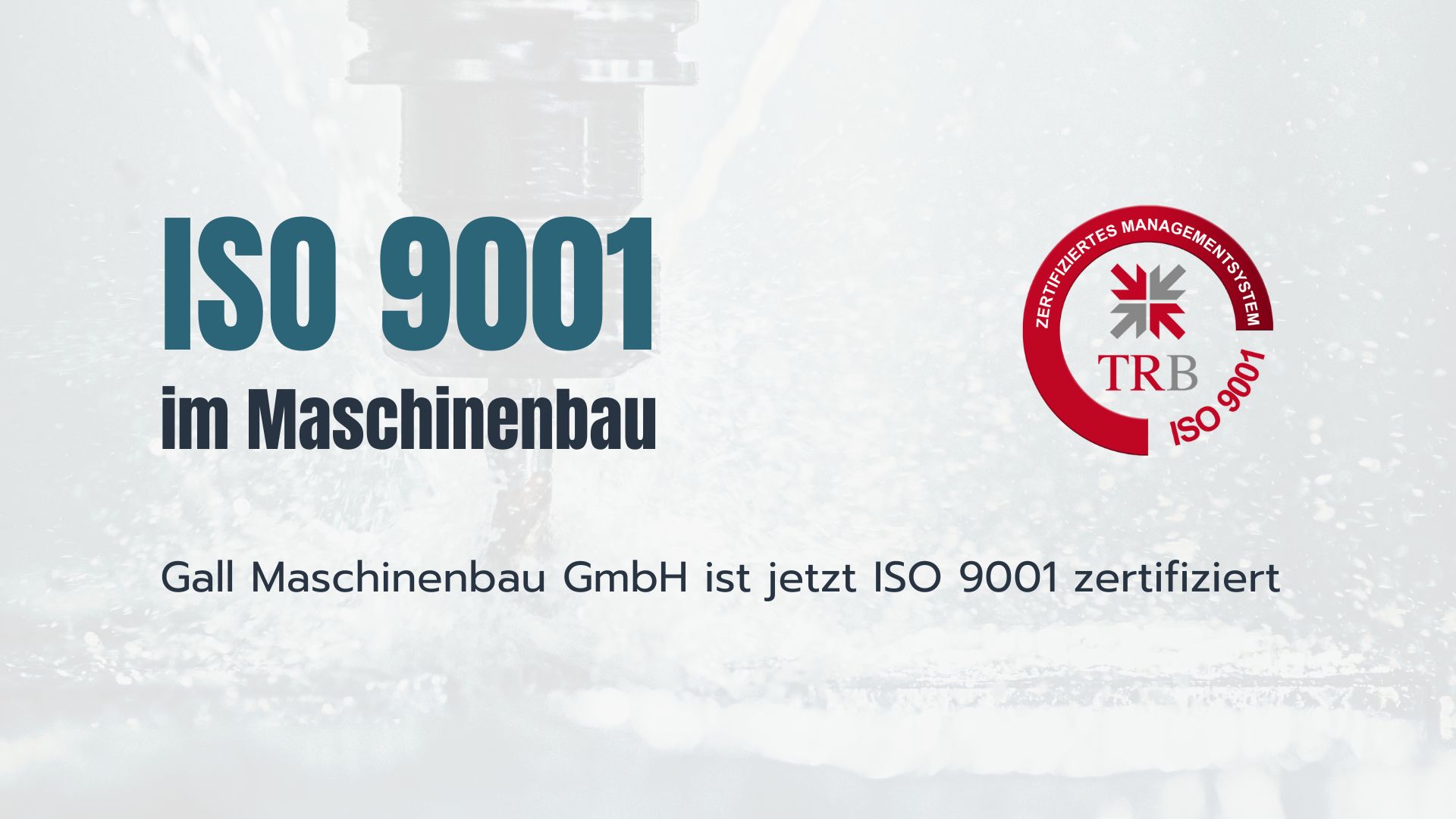 ISO 9001 im Maschinenbau