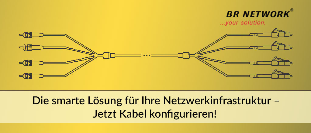 Vorkonfektionierte LWL-Kabel