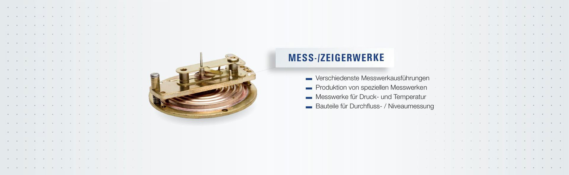 Fertigung von Mess- und Zeigerwerken