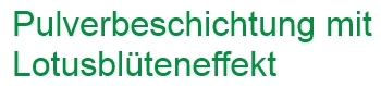 Pulverbeschichtung mit Lotusblüteneffekt