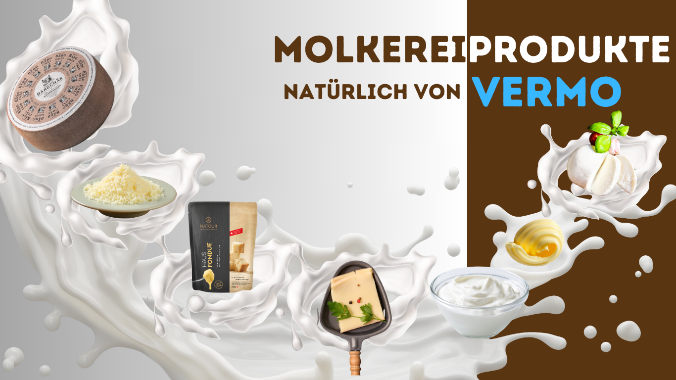 Molkereiprodukte von Vermo