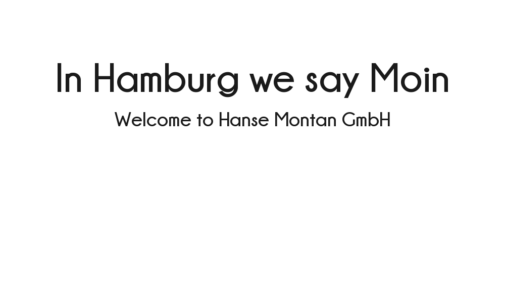 Hanse Montan – Fertigung