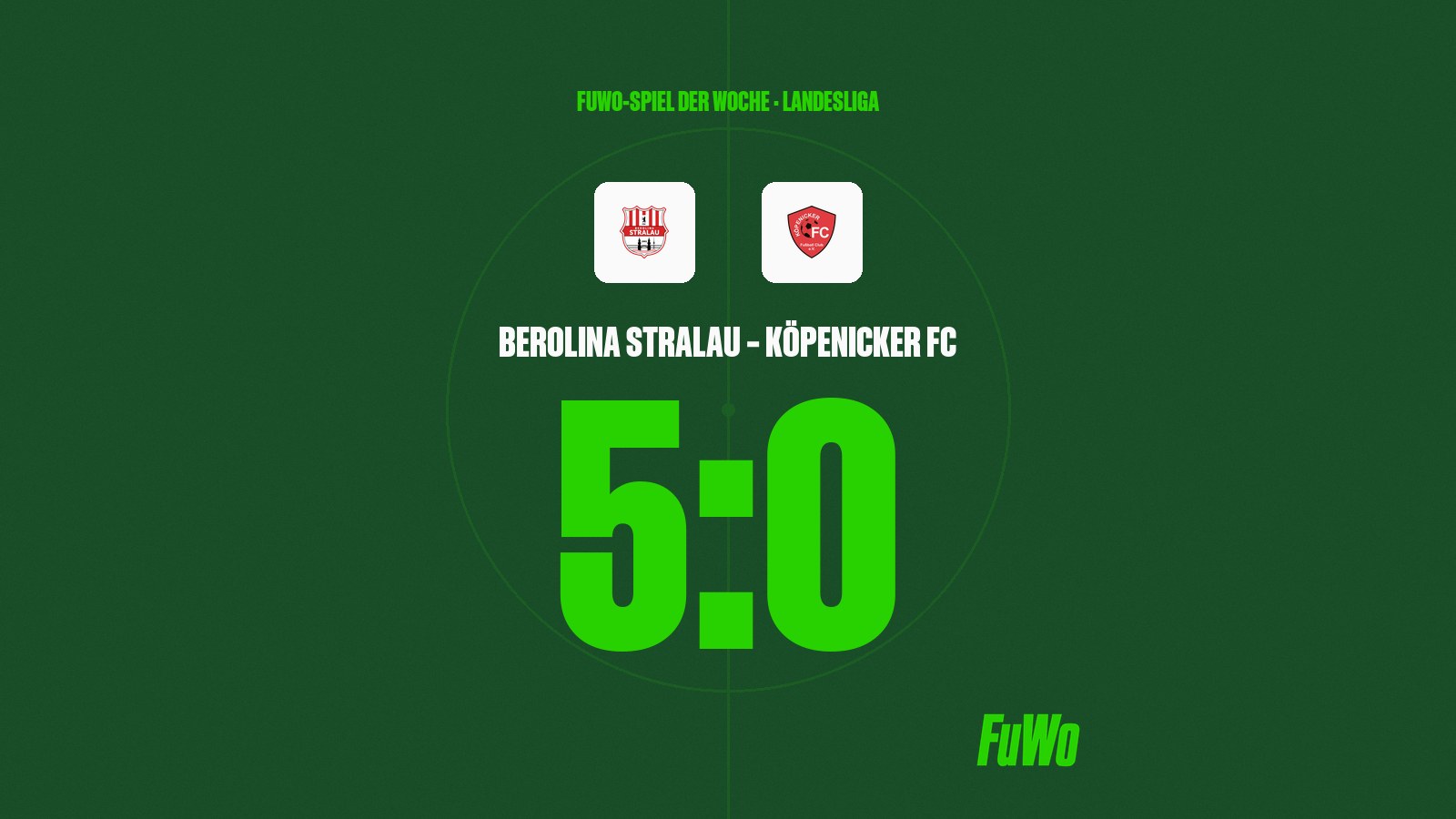 FuWo Match of the Week: Stralau – Köpenick