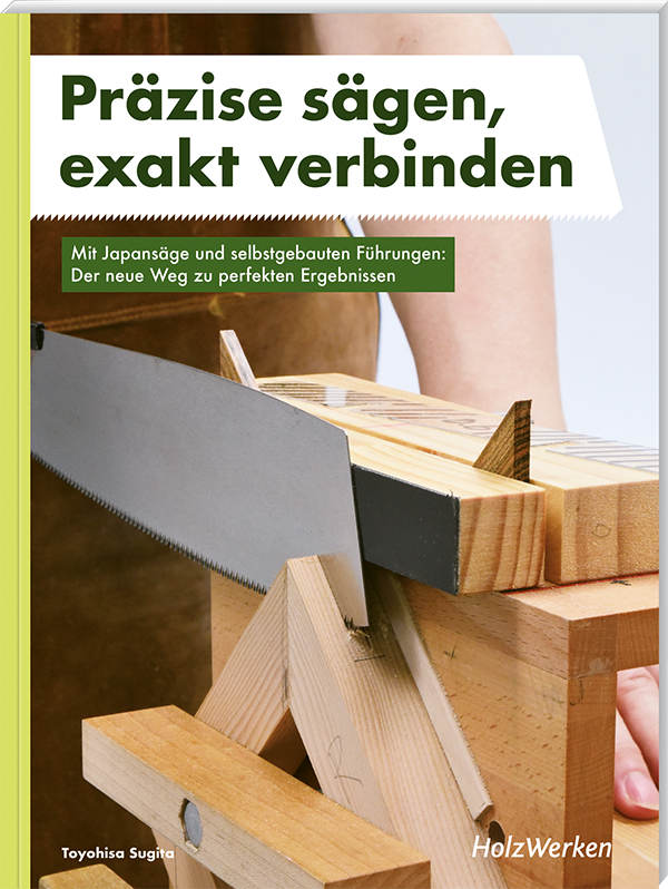 Fachbuch „Präzise sägen, exakt verbinden“