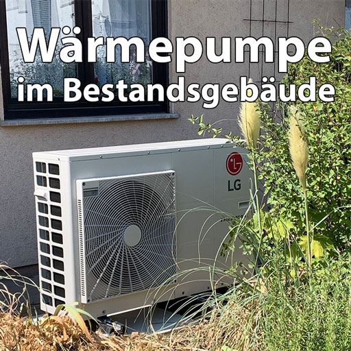 Wärmepumpe im Bestandsgebäude