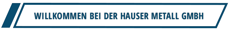 Metall nach Art der Hausers