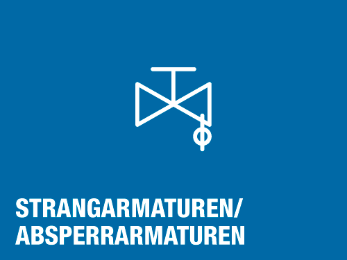 Strangarmaturen / Absperrarmaturen