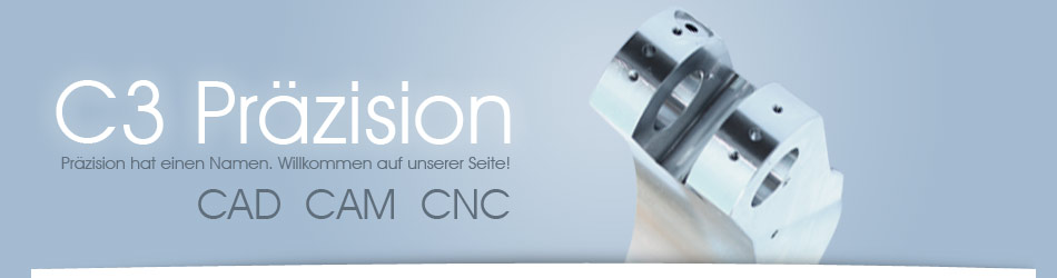 C3-Präzision – Fertigung