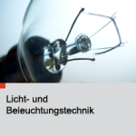 Licht- und Beleuchtungstechnik