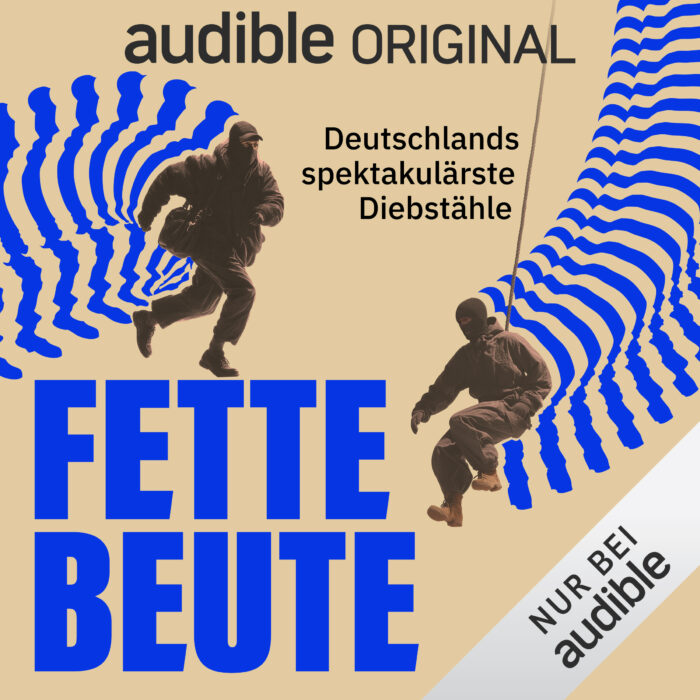 Fette Beute. Deutschlands spektakulärste Diebstähle