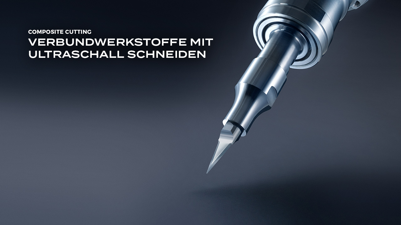 Composite Cutting per Ultraschall