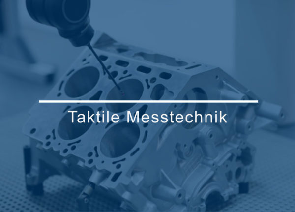 Taktile Messtechnik