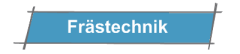Frästechnik