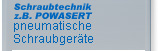 POWASERT pneumatische Schraubgeräte