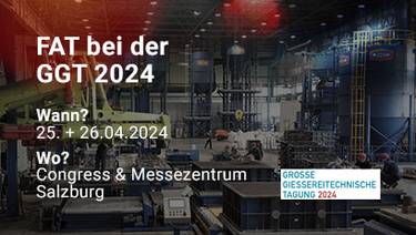 FAT bei der Großen Gießereitechnischen Tagung 2024