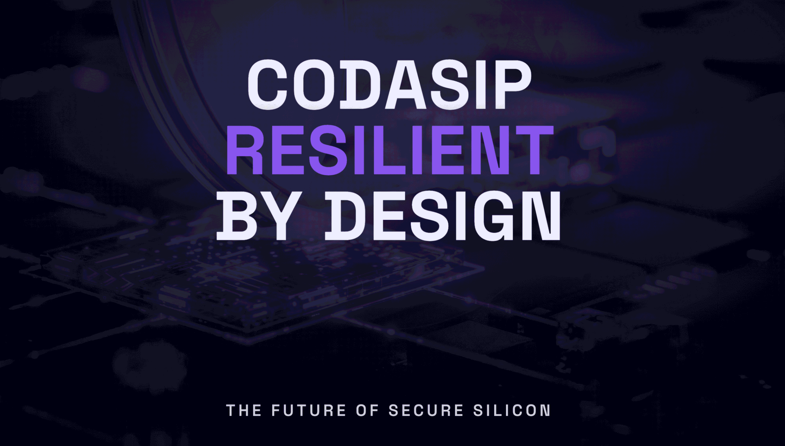 Codasip – Resilient by Design