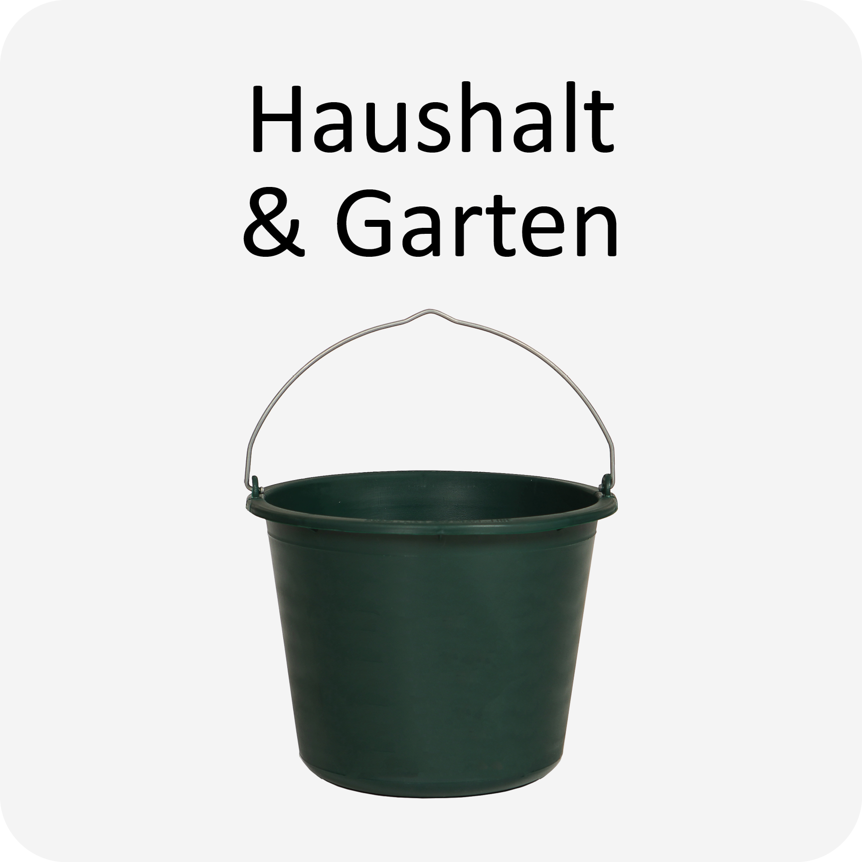 Haushalts- und Gartenprodukte