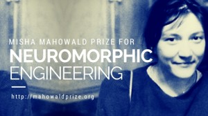 Misha Mahowald Prize for Neuromorphic Engineering