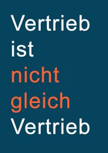 Vertrieb ist nicht gleich Vertrieb