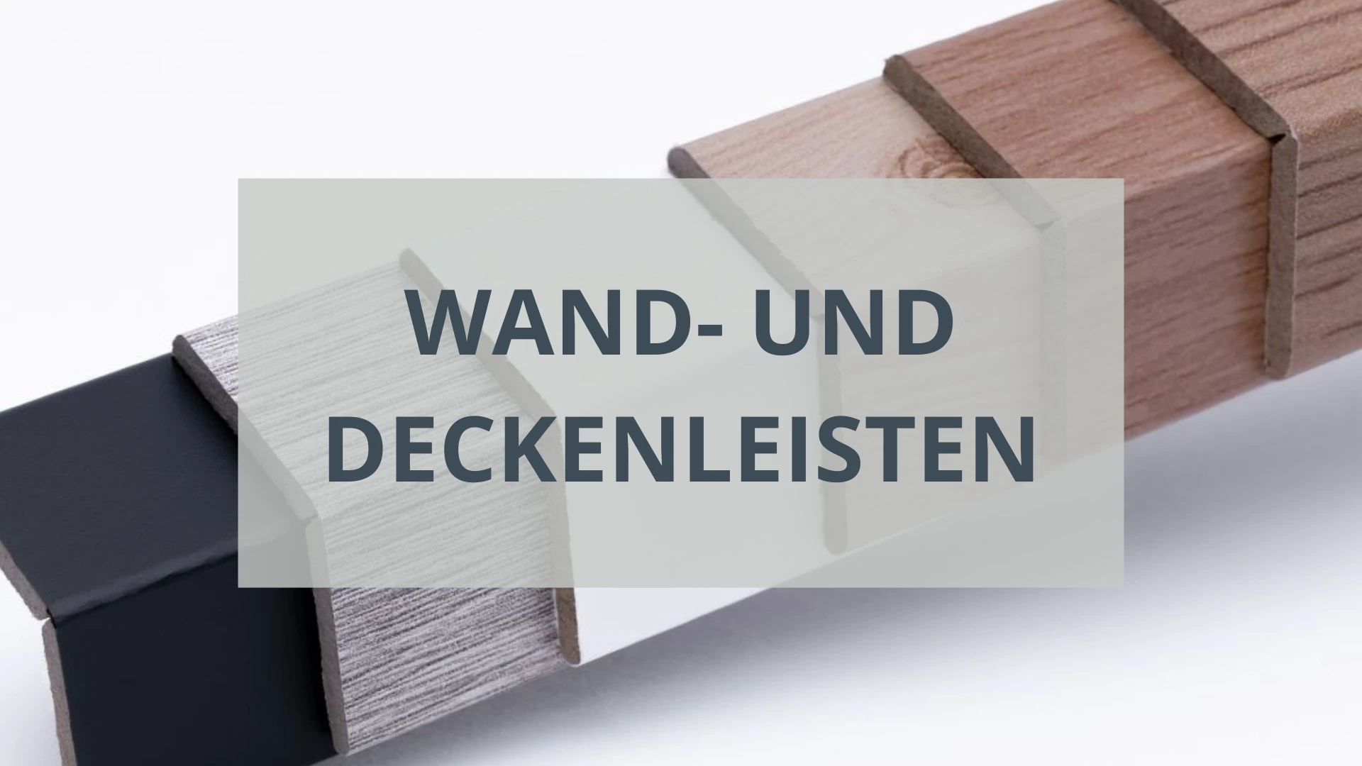 Wand- und Deckenleisten